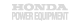 HONDA POWER EQUIPMENT